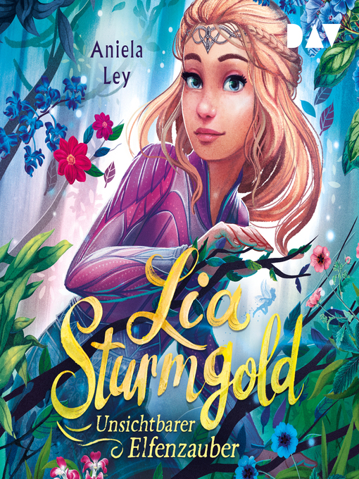 Title details for Unsichtbarer Elfenzauber--Lia Sturmgold, Teil 3 by Aniela Ley - Available